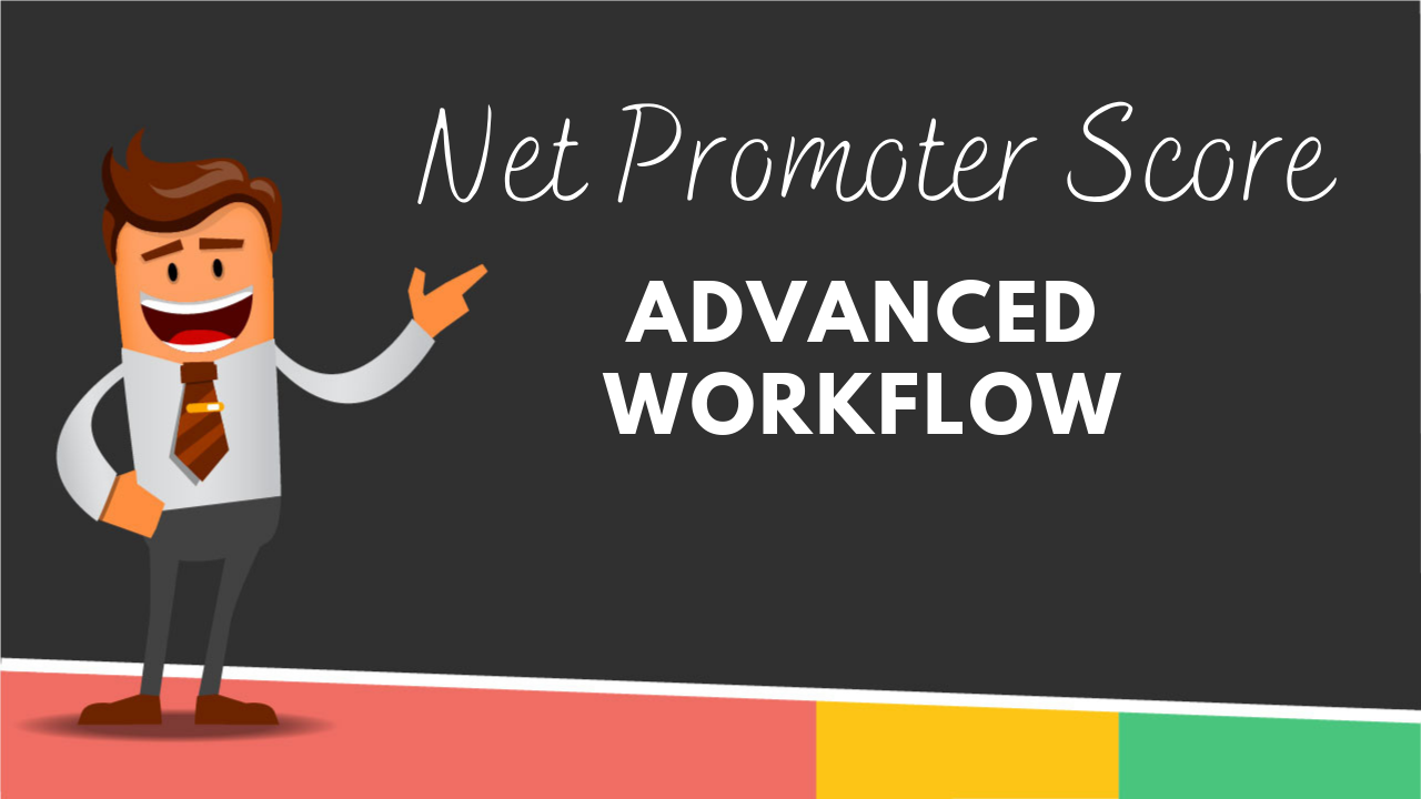 Net Promoter Score (NPS): Advanced Workflow Webinar